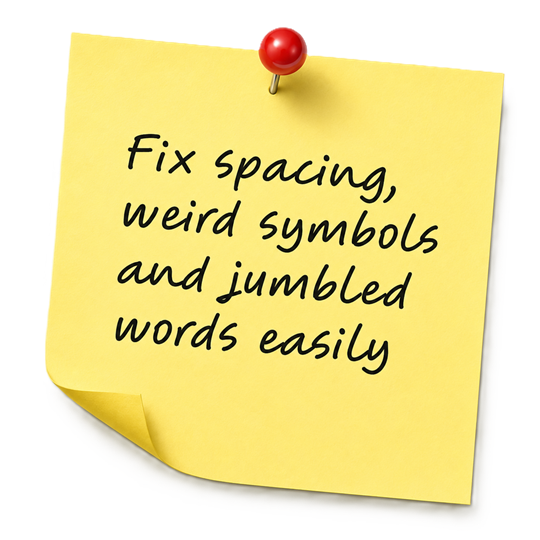 Sticky note — Fix spacing, weird symbols and jumbled words easily